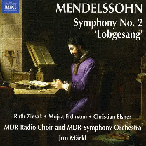 

CD диск Mendelssohn / Ziesak / Erdmann / Mdr / Markl: Symphony 2: Lobgesang