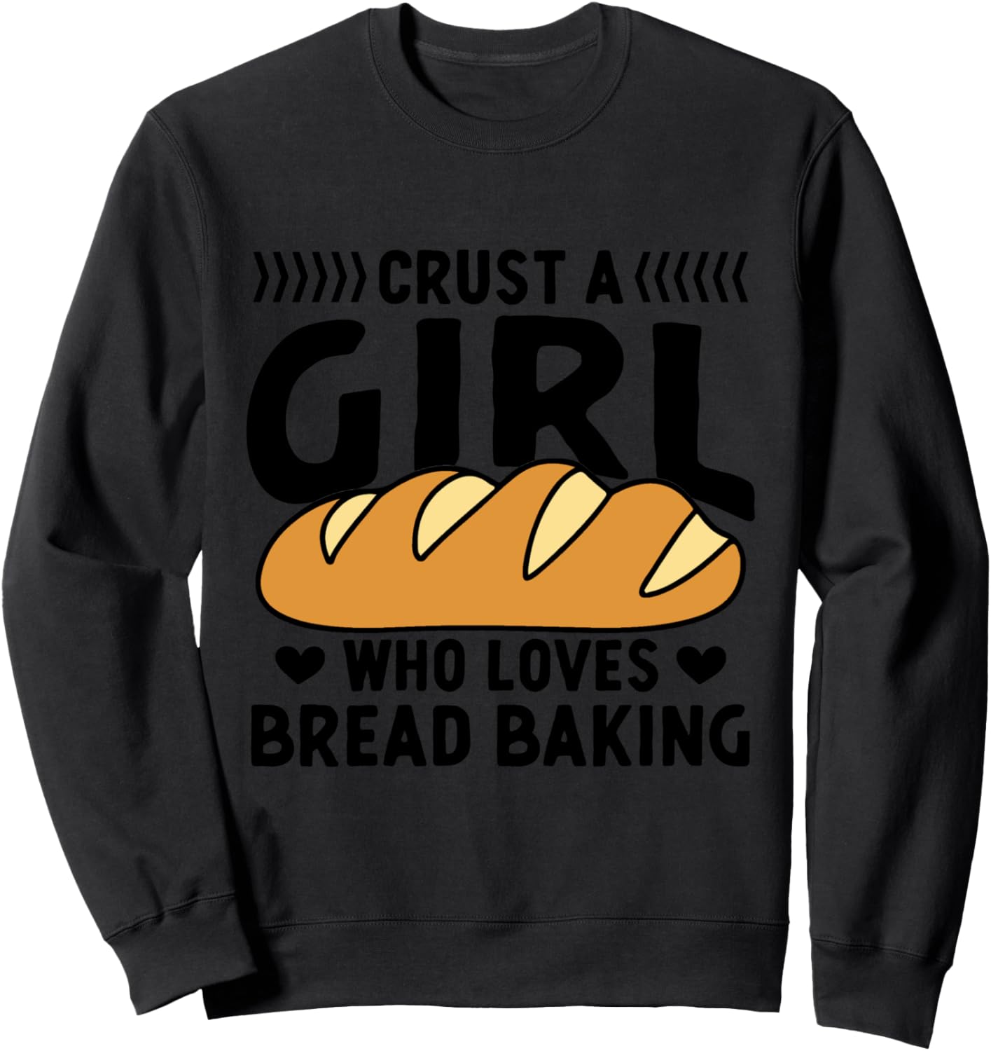 

Толстовка с надписью Crust a Girl Who Loves Baker Bakery Funny Bread Baking Apparel, черный