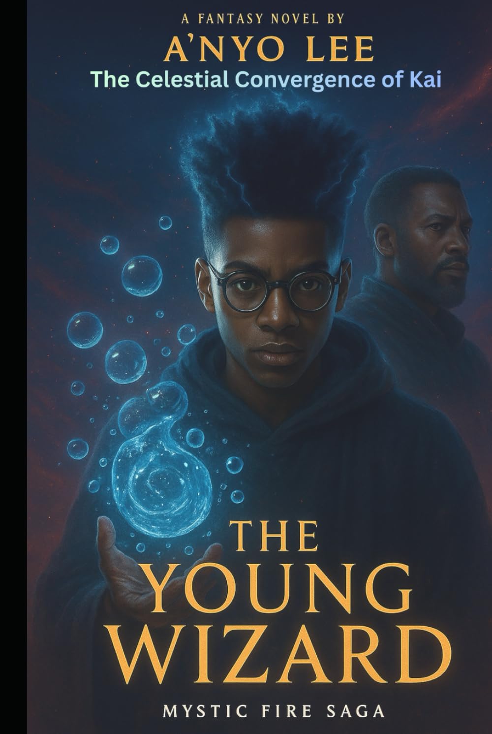 

The Young Wizard 4: The Celestial Convergence of Kai (The Young Wizard saga) (Independently published)
