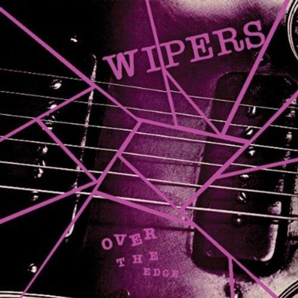 

Виниловая пластинка LP Over The Edge [Remastered] - The Wipers