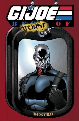 

G.I. JOE: The Best of Destro (G.I. Joe (IDW Numbered)) (IDW Publishing)