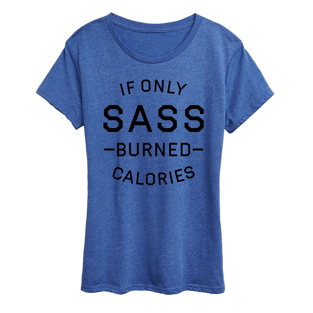 

Женская футболка с рисунком If Only Sass Burned Calories Licensed Character, цвет Heather Royal Blue