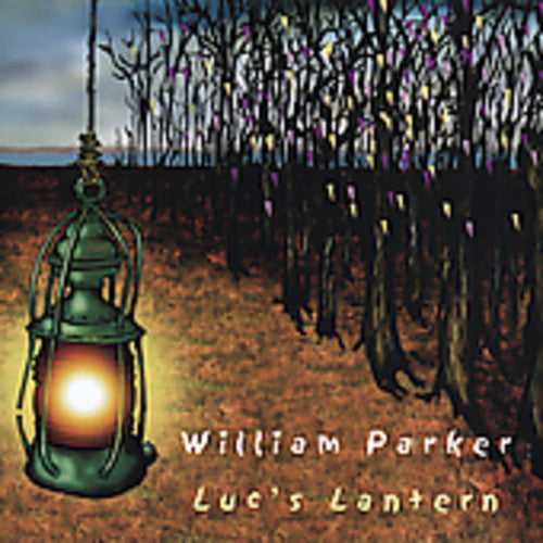 

CD диск Parker, William: Luc's Lantern