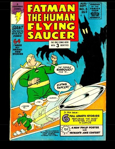 

Fatman The Human Flying Saucer #3: Golden Age Superhero Comic (CreateSpace Independent Publishing Platform)
