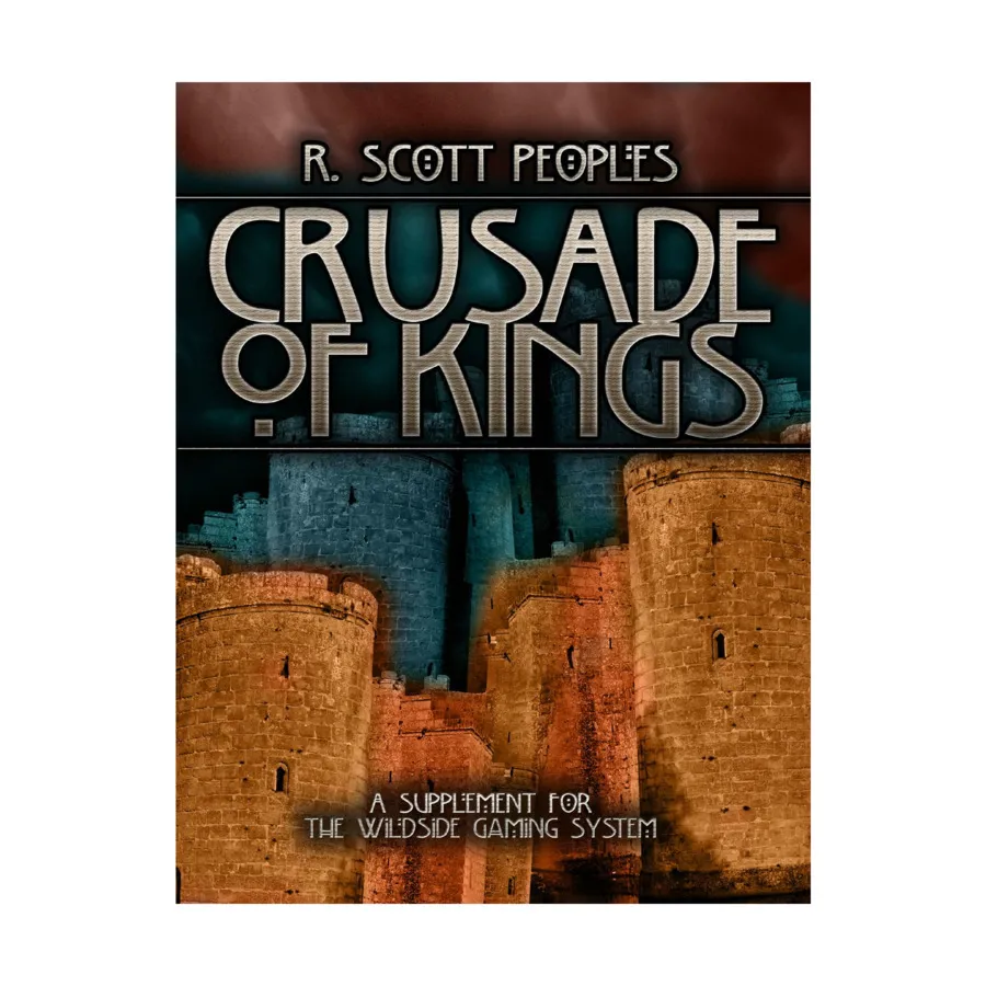 

Crusade of Kings, Wildside Gaming Sytem, мягкая обложка