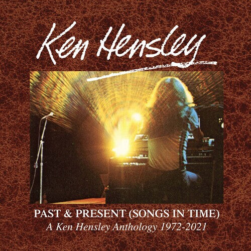 

CD диск Hensley, Ken: Past & Present (Songs In Time) 1972-2021