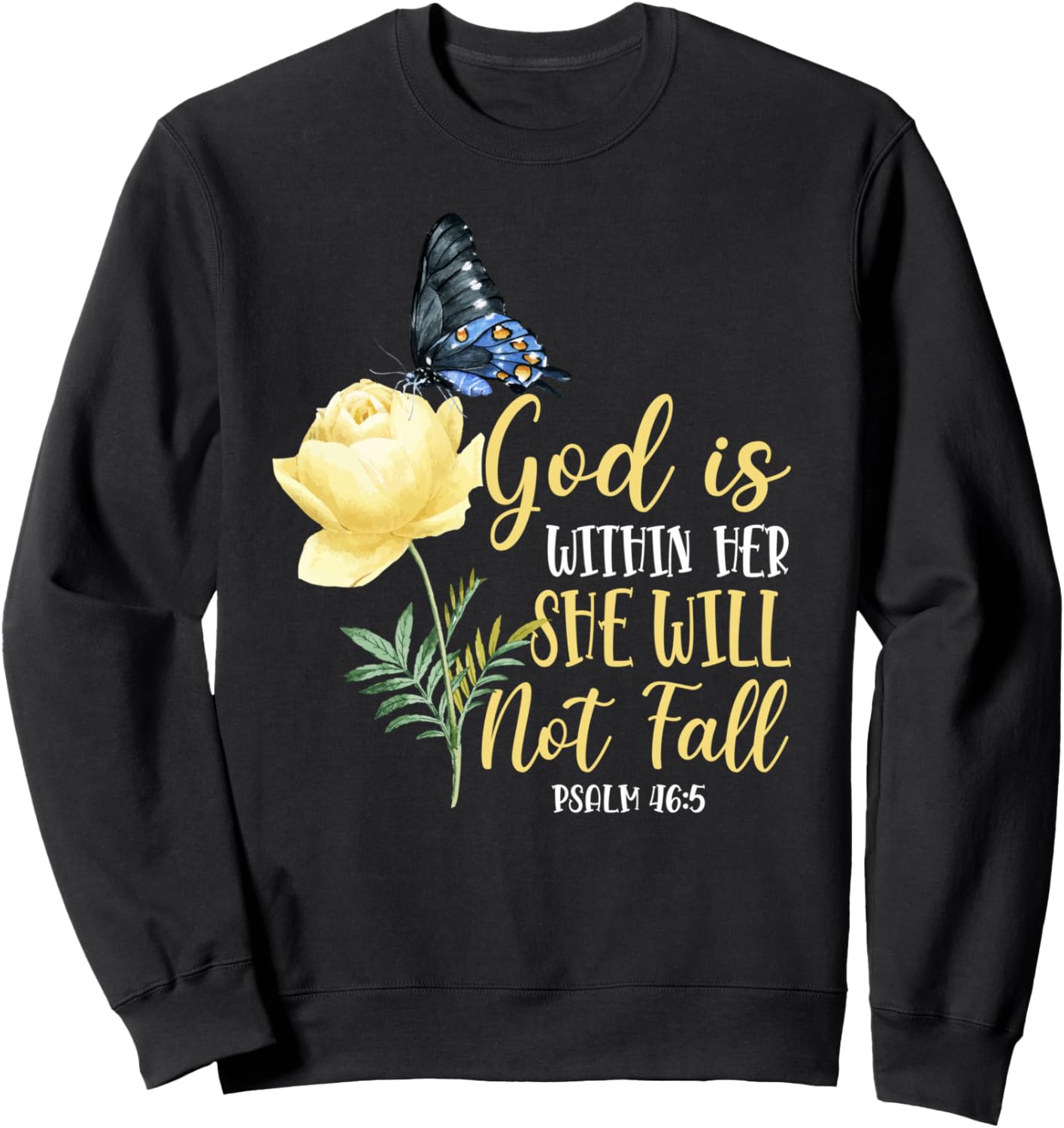 

Христианская цитата из Библии: бабочка, роза, цветок, Псалом 46:5. Толстовка Inspirational Scripture Verse God Faith Hd0, черный