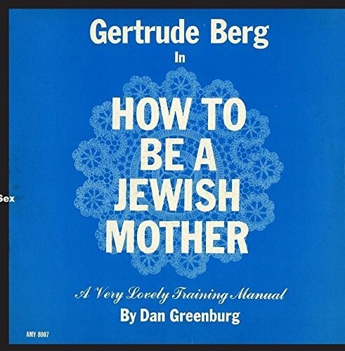 

CD диск Berg, Gertrude: How to Be a Jewish Mother