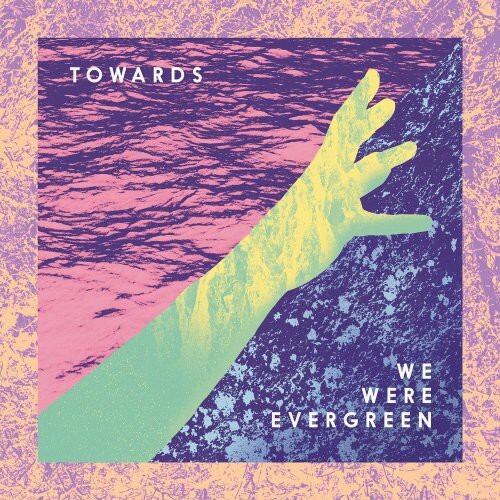 

Виниловая пластинка We Were Evergreen: Towards