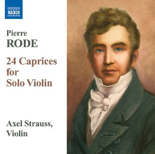 

CD диск Rode / Strauss, Axel: 24 Caprices for Solo Violin