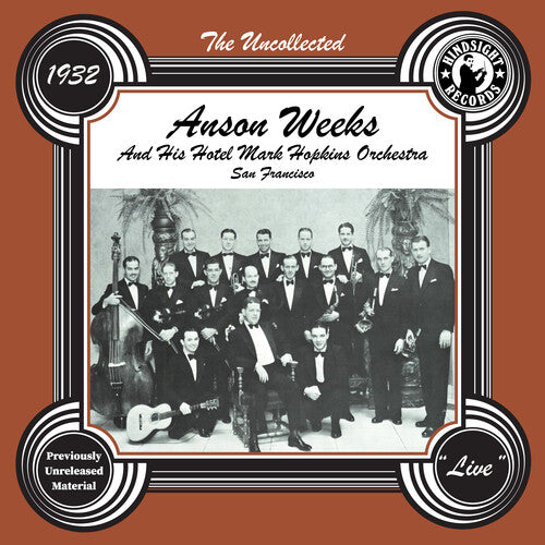 

CD диск Weeks, Anson: The Uncollected: Anson Weeks & His Hotel Mark Hopkins Orchestra - 1932