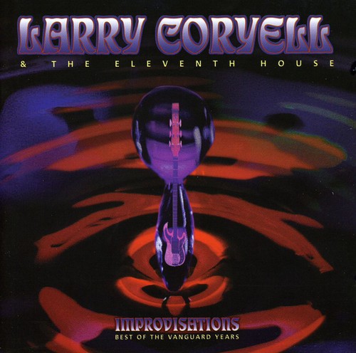 

CD диск Coryell, Larry & the Eleventh House: Improvisations: Best of the Vanguard Years