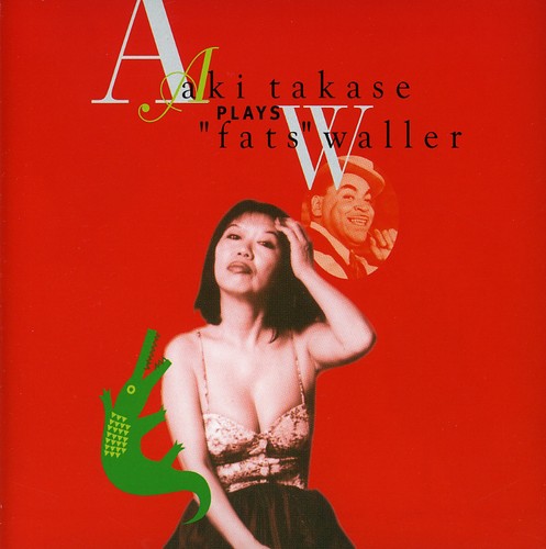 

CD диск Takase, Aki: Plays Fats Waller