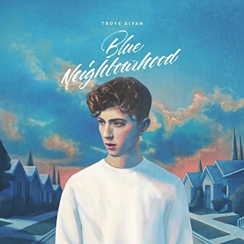 

Виниловая пластинка Sivan, Troye: Blue Neighbourhood