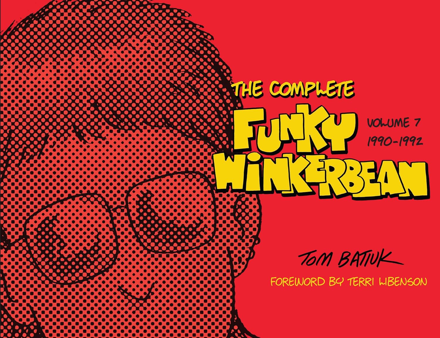 

The Complete Funky Winkerbean, Volume 7, 1990-1992 (The Kent State University Press / Black Squirrel Books)