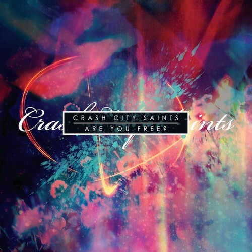 

CD диск Crash City Saints: Are You Free