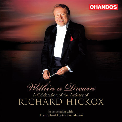 

CD диск Hickox, Richard / City of London Sinfonia: Within a Dream: Celebration of Artistry of Richard