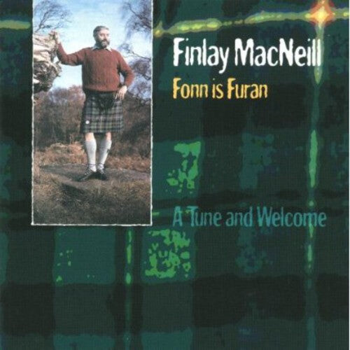 

CD диск Macneill, Finlay: Fonn Is Furan a Tune & Welcome