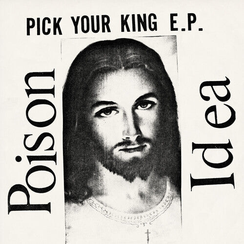

Виниловая пластинка Poison Idea: Pick Your King - White