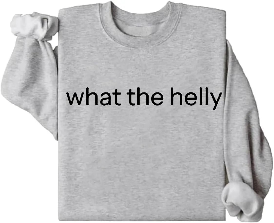 

Толстовка What The Helly Hoodie Funny Shirt