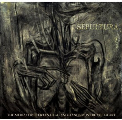 

CD диск Sepultura: Mediator Between Head & Hands Must Be the Heart