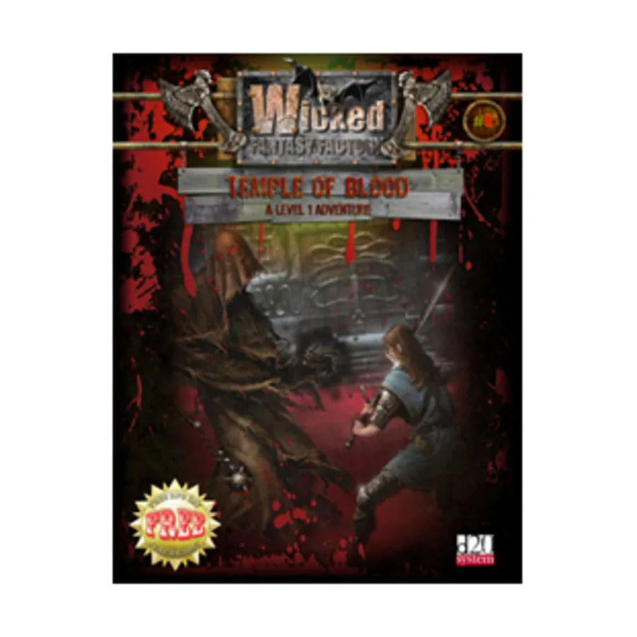 

Модуль Temple of Blood (Free RPG Day 2007), Wicked Fantasy Factory (d20)