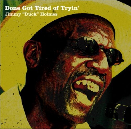 

CD диск Holmes, Jimmy Duck: Done Got Tired Of Tryin'