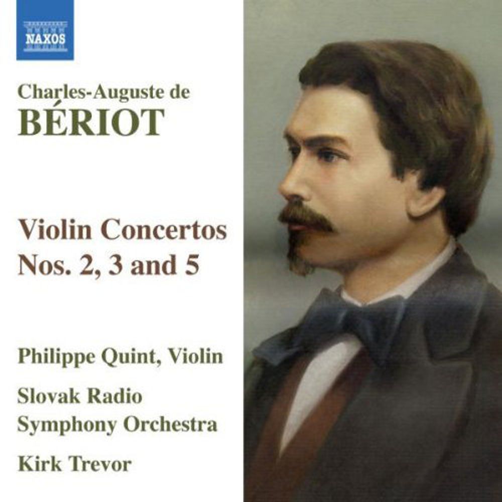 

Диск CD Beriot: Violin Concertos Nos. 2, 3 & 5 - Charles Auguste de Beriot, Kirk Trevor, Philippe Quint, Slovak Radio Symphony Orchestra