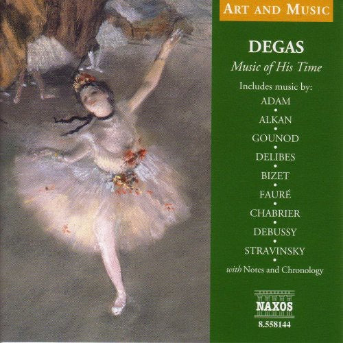 

CD диск Degas: Music of His Time (a&M) / Various: Degas: Music of His Time (A&M) / Various