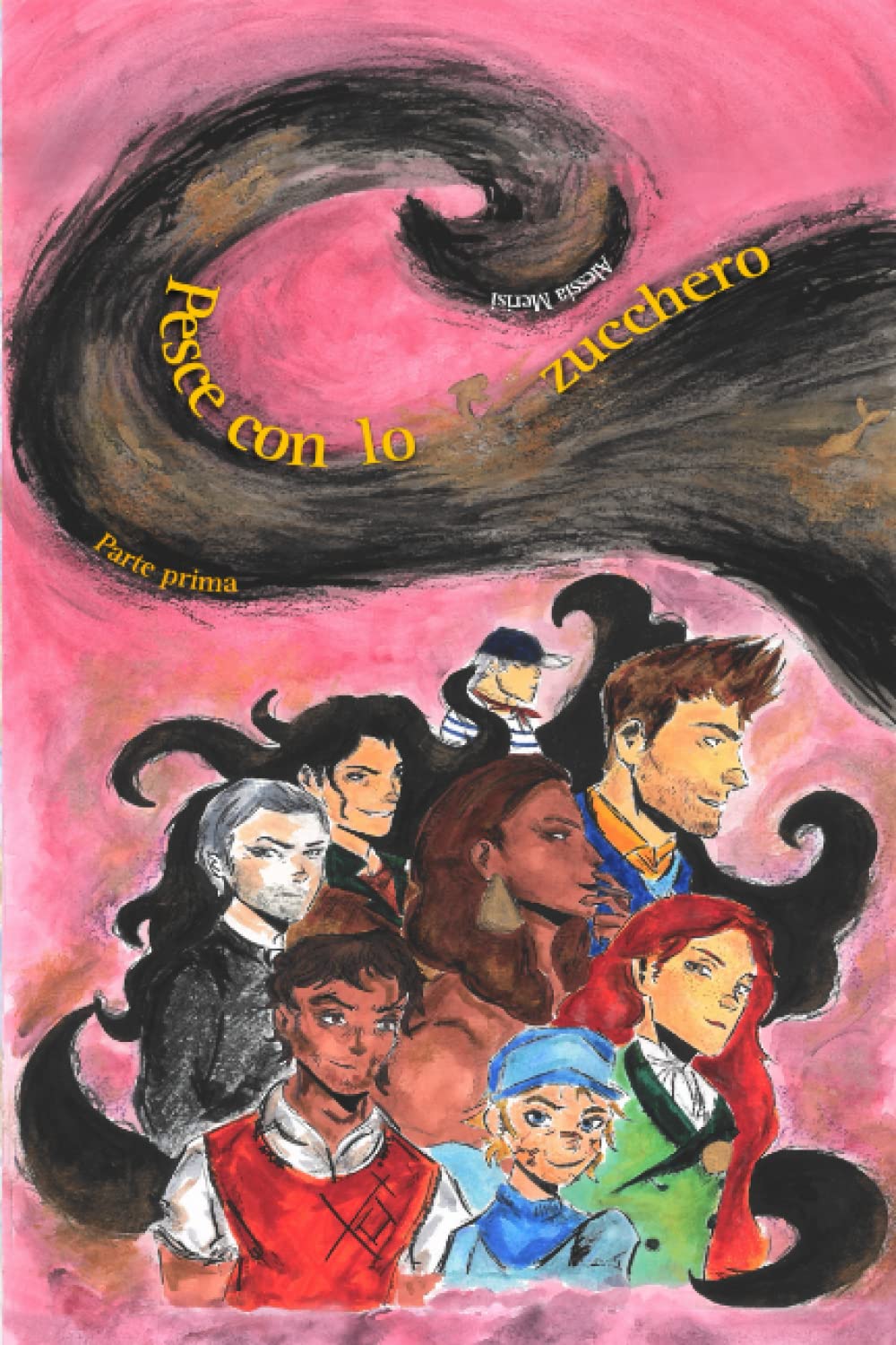 

Pesce con lo zucchero: Parte prima (Italian Edition) (Independently published)