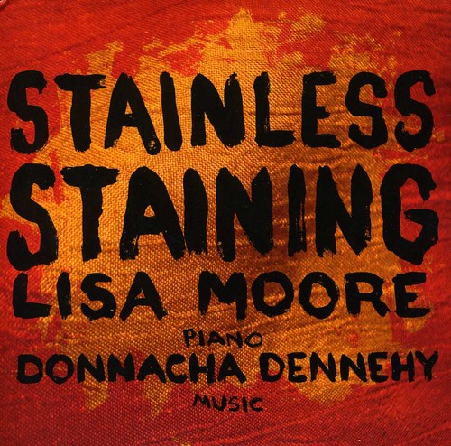 

CD диск Dennehy / Moore, Lisa: Stainless Staining