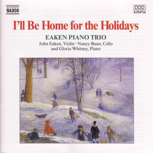 

CD диск Eaken Piano Trio / Baun / Whitney: I'll Be Home for the Holidays