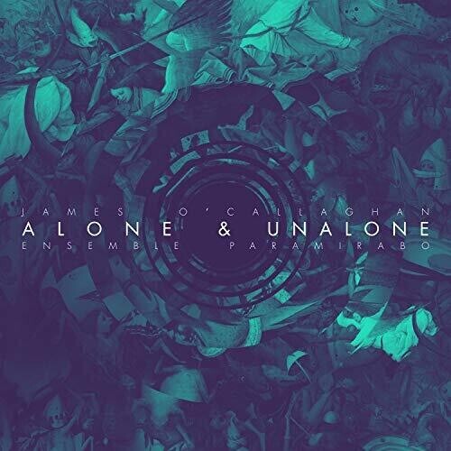 

CD диск O'Callaghan / Ensemble Paramirabo: Alone & Unalone