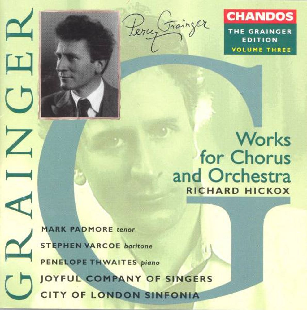 

Диск CD Grainger Edition Vol. 3 / Works for Chorus and Orchestra [Import] - Percy Grainger, Richard Hickox, Mark Padmore, London Sinfonietta, Joyful Company of Singers