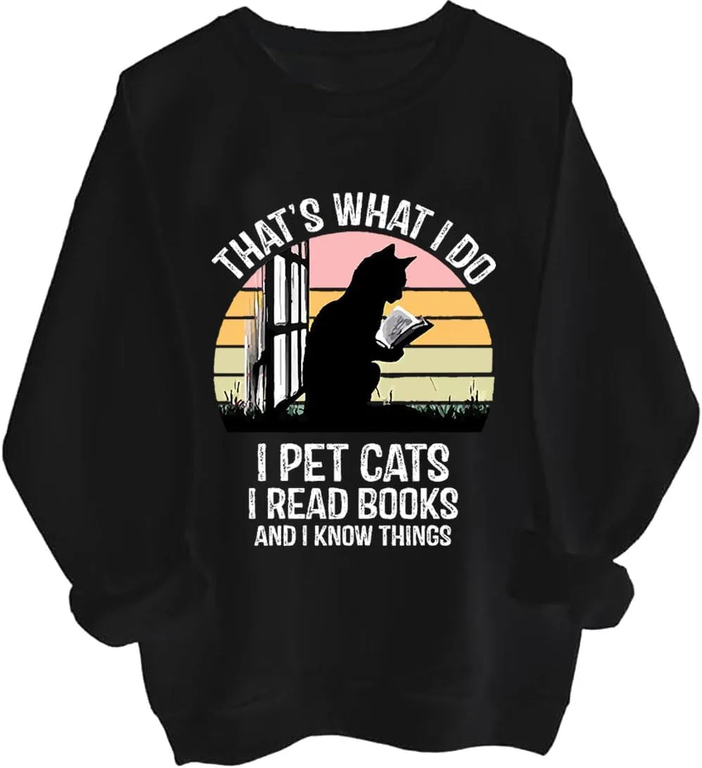 

Толстовка с принтом "That's What I Do I Pet Cats I Read Books And I Know Things", смешные коты и книги Czbic