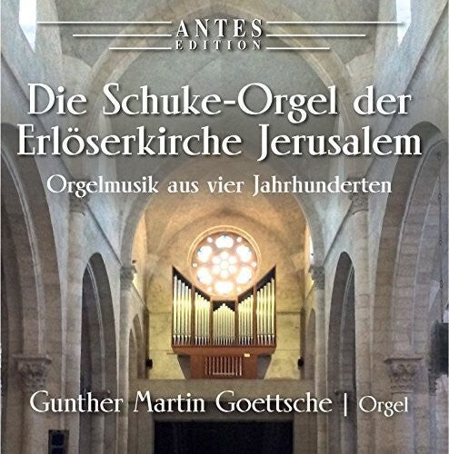

CD диск Bach, J.S. / Goettsche, Gunther Martin: Die Schuke-Orgel Der Erloeserkirche Jerusalem