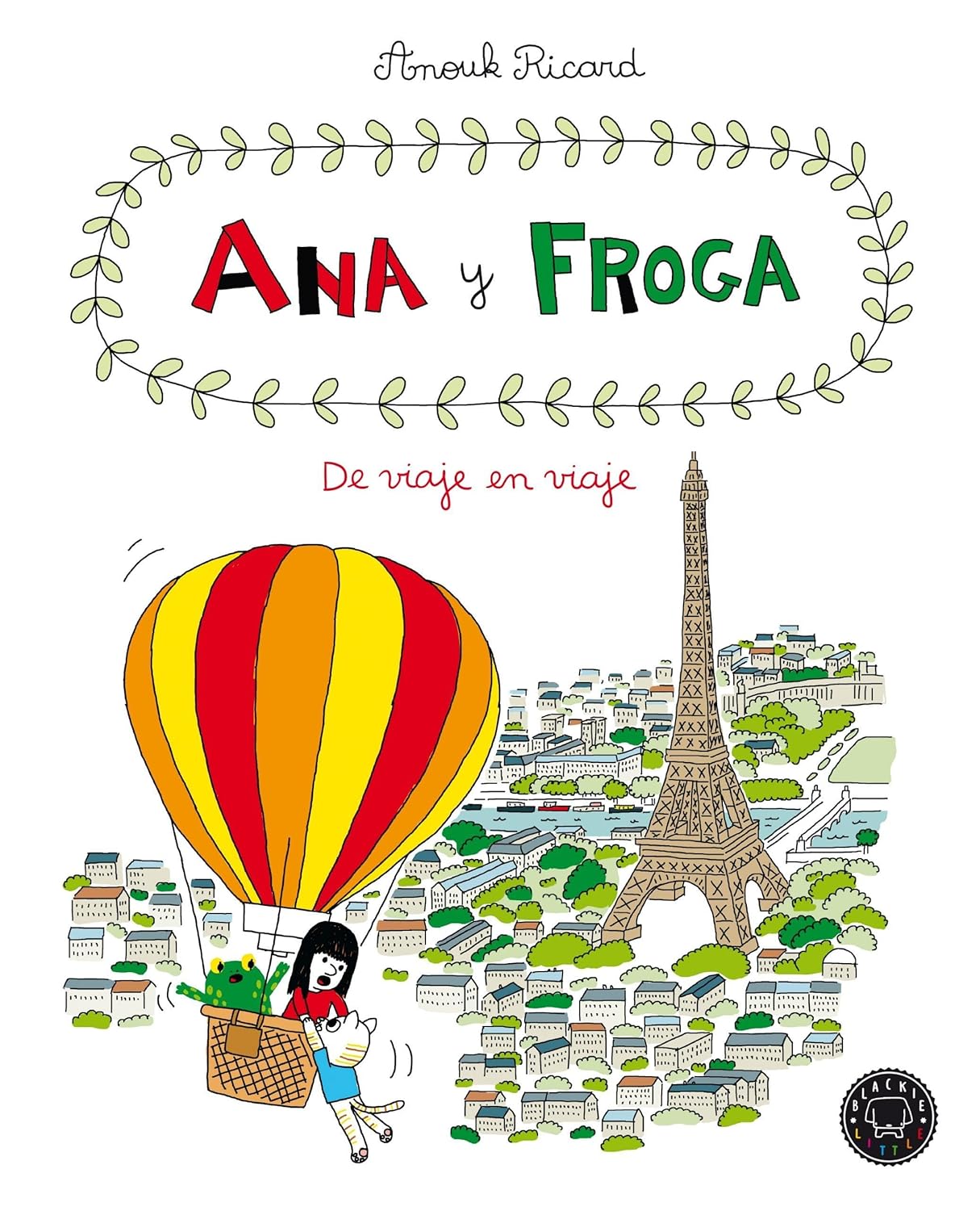 

Ana y froga, tomo 5: De viaje en viaje (Blackie Books)