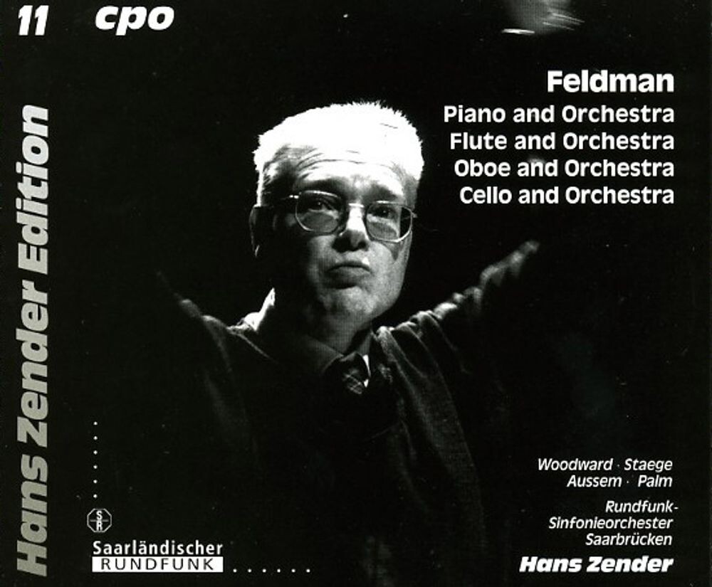 

Диск CD Feldman: Piano and Orchestra / Flute and Orchestra / Oboe and Orchestra / Cello and Orchestra - Morton Feldman, Hans Zender, Saarbrücken Radio Symphony Orchestra