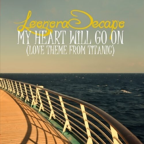 

CD диск Decapo, Leonora: My Heart Will Go on - the Remixes