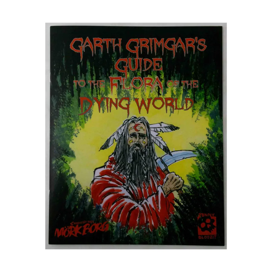 

Garth Grimgar's Guide to the Flora of the Dying World, Mork Borg (Exalted Funeral), мягкая обложка