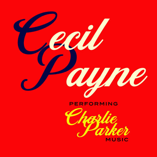 

CD диск Payne, Cecil: Performing Charlie Parker Music