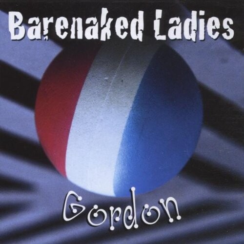 

CD диск Barenaked Ladies: Gordon