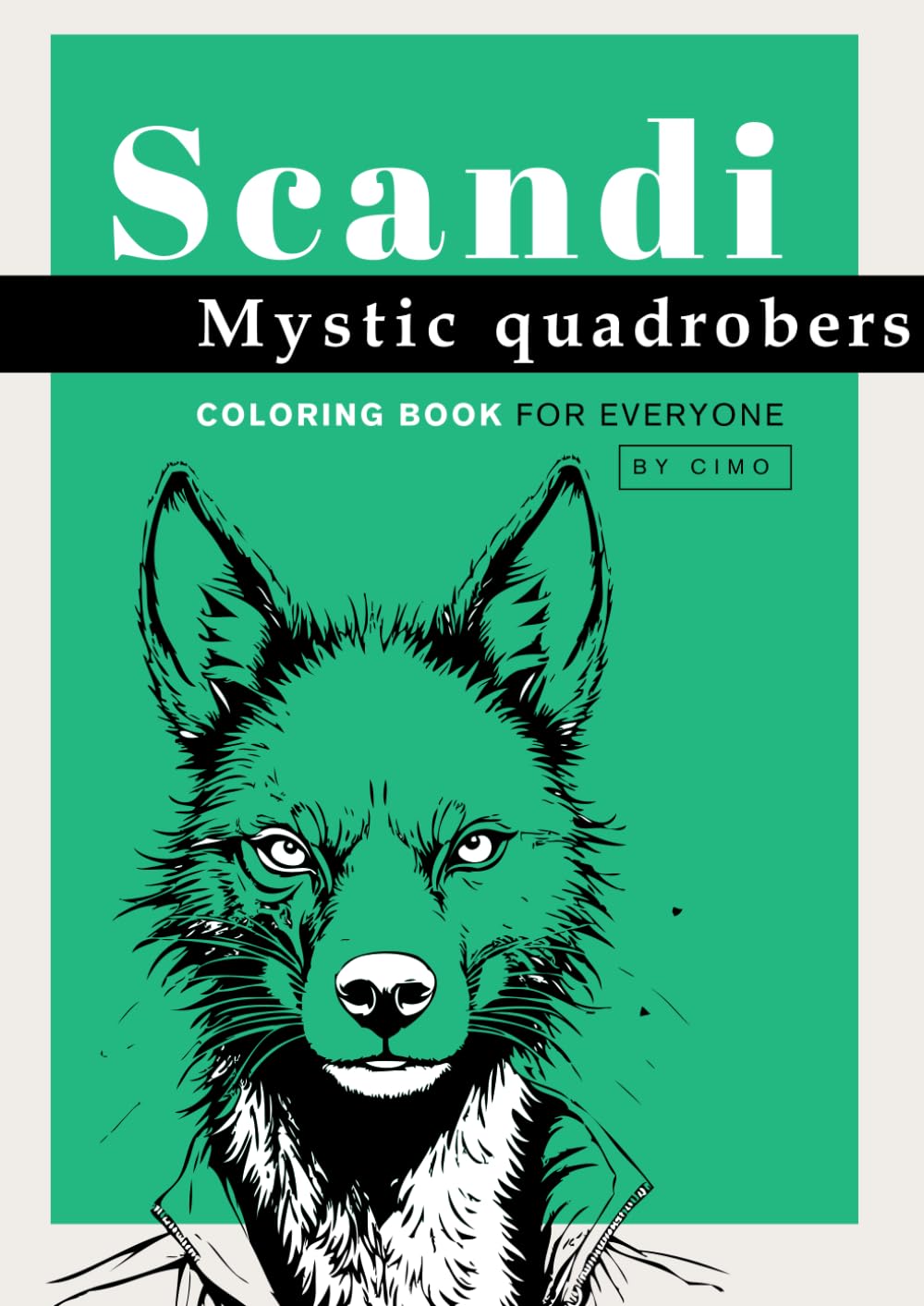 

Scandi mystic quadrobers: Coloring book for Everyone (Independently published)