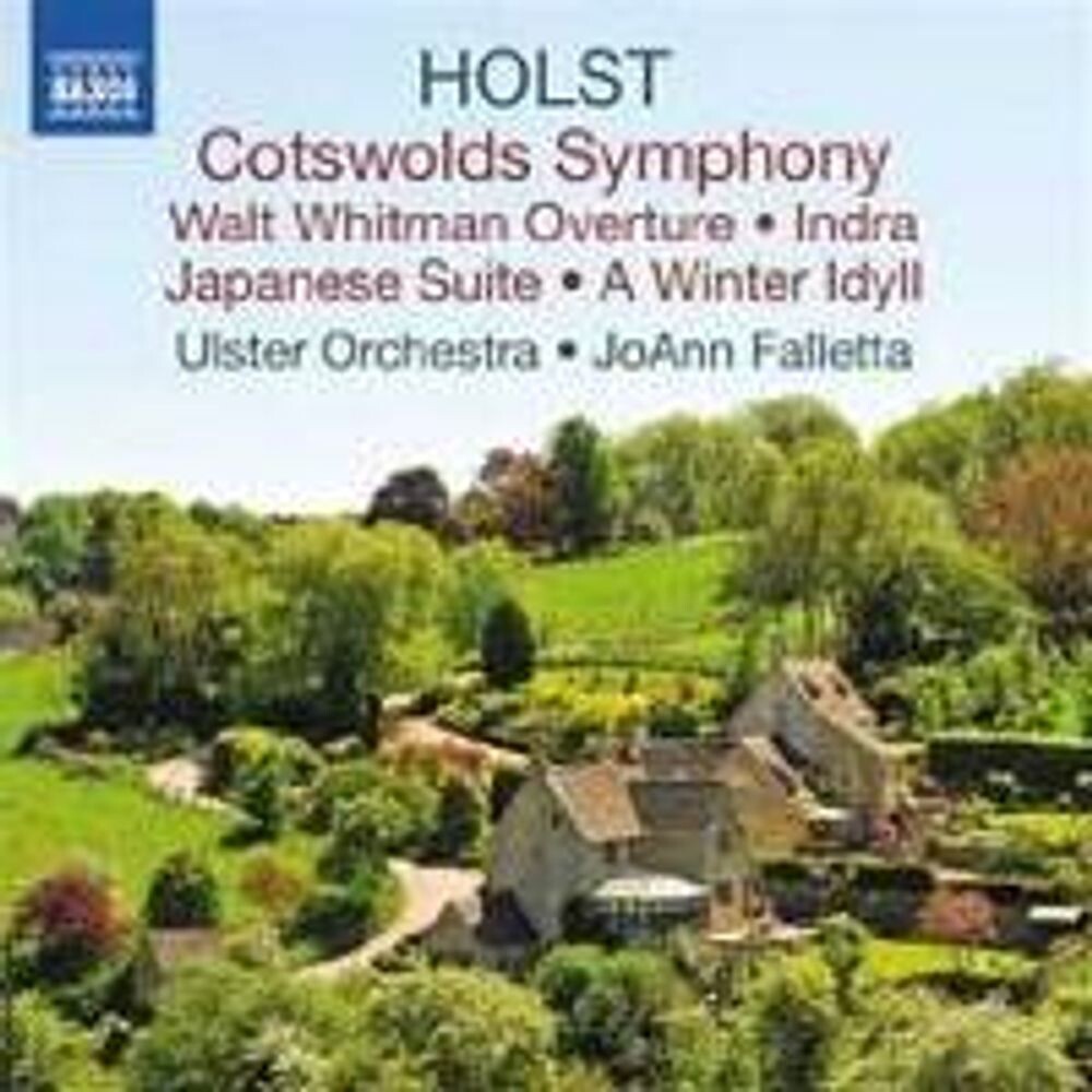 

Диск CD Holst: Cotswolds Symphony / Walt Whitman Overture / Indra / Japanese Suite / A Winter Idyll - Gustav Holst, JoAnn Falletta, Ulster Orchestra