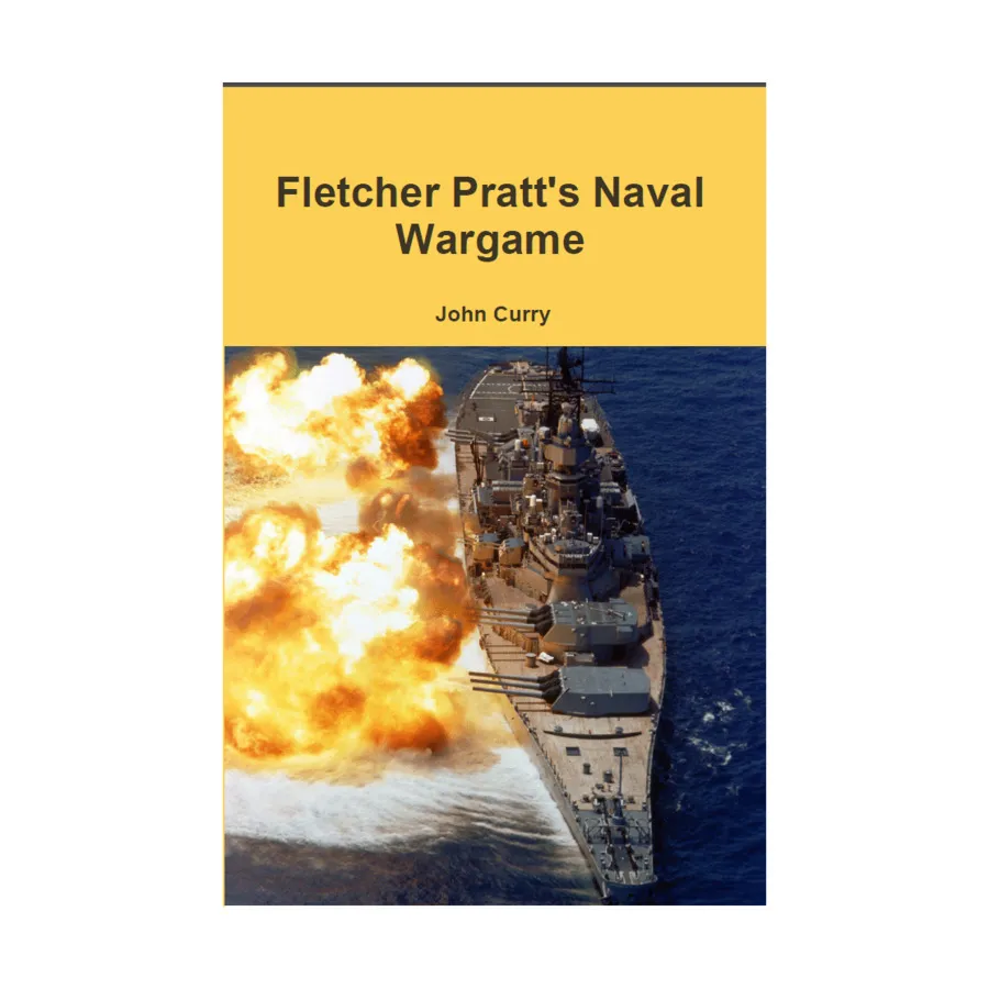 

Военно-морская игра Флетчера Пратта (переиздание), Classic Wargaming & Historical Miniature Rules (Wargaming.Co)