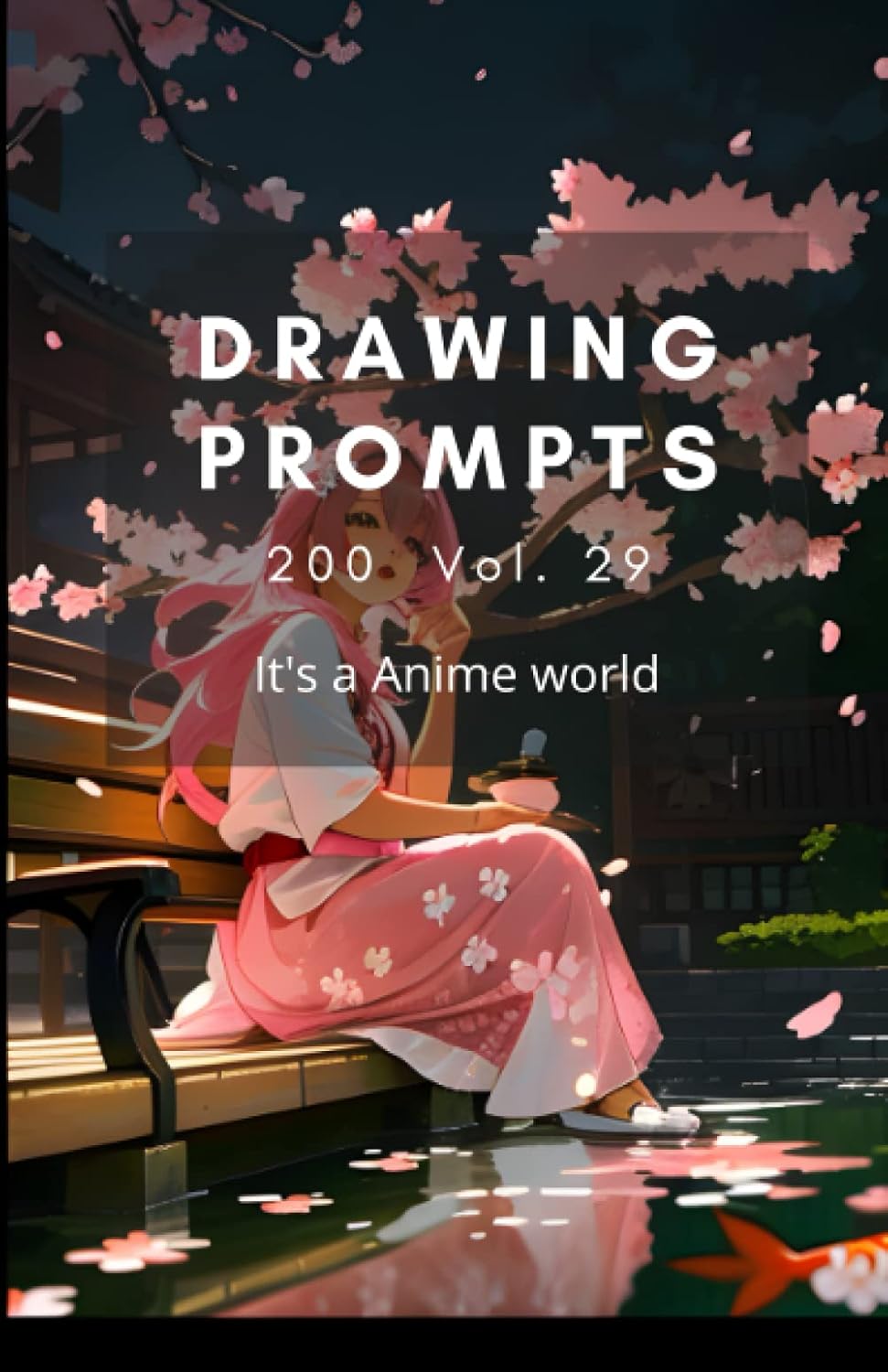 

Drawing prompts: It's an Anime world (Independently published)