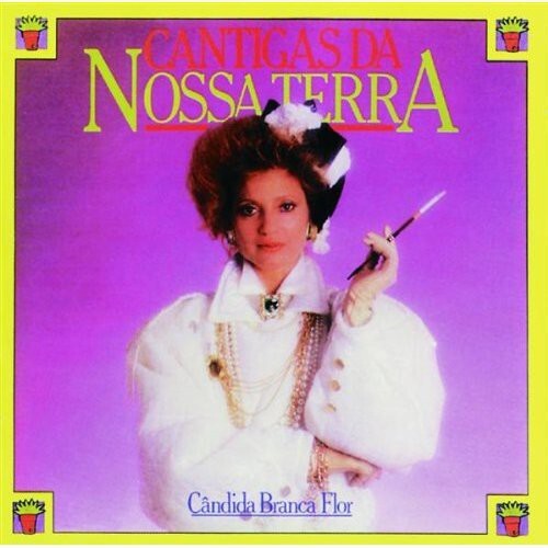 

CD диск Flor, Candida Branca: Cantigas Da Nossa Terra