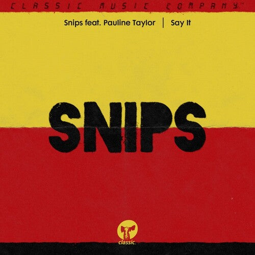 

Сингл 12" Snips / Taylor, Pauline: Say It