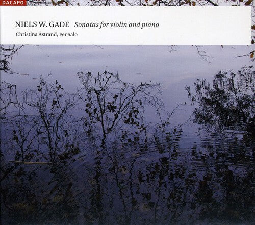 

CD диск Gade / Astrand / Salo: Sonatas for Violin & Piano