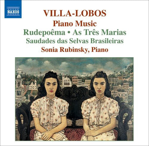 

CD диск Villa-Lobos / Rubinsky: Piano Music 6: Rudepoema / As Tres Marias